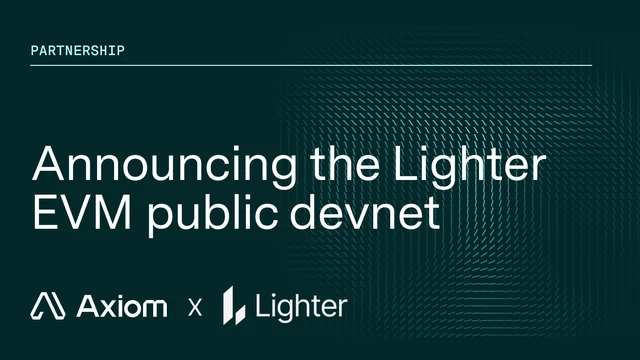 Axiom and Lighter announce the EVM public devnet