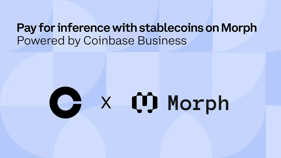 Light blue card reading Pay for inference with stablecoins on Morph, Powered by Coinbase Business, with the Coinbase and Morph logos
