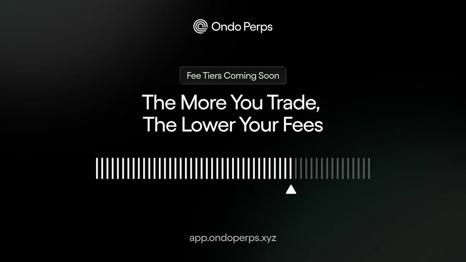 Dark Ondo Perps graphic reading Fee Tiers Coming Soon, The More You Trade, The Lower Your Fees, above a volume bar